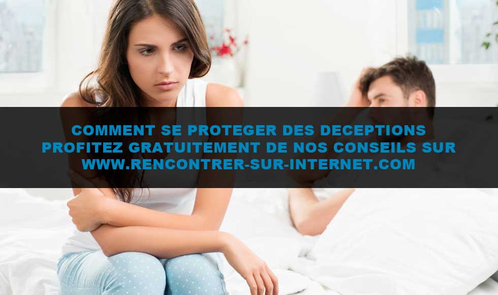 Conseils : comment se protéger des déceptions