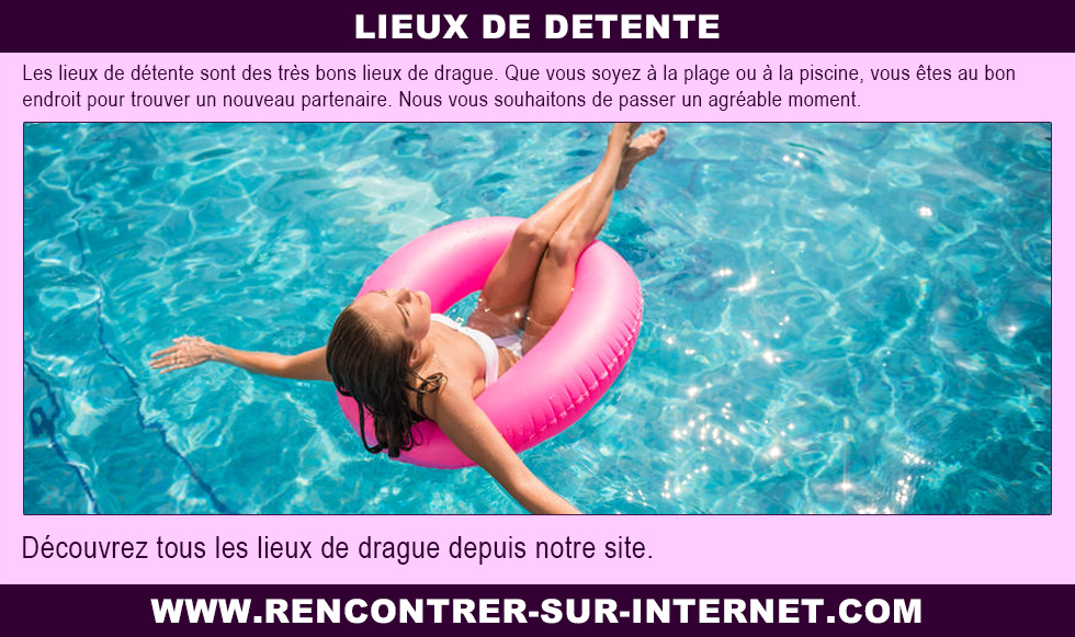 Lieux de détente : tranquilités et repos