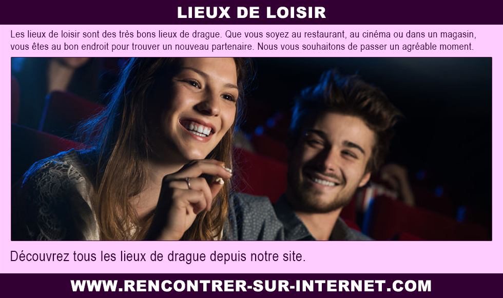 Lieux de loisir : attractifs et bluffants