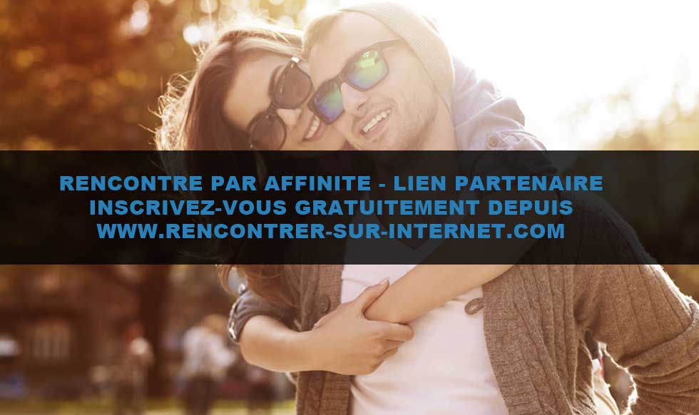 Rencontre par affinité Rencontre par affinité au bon moment