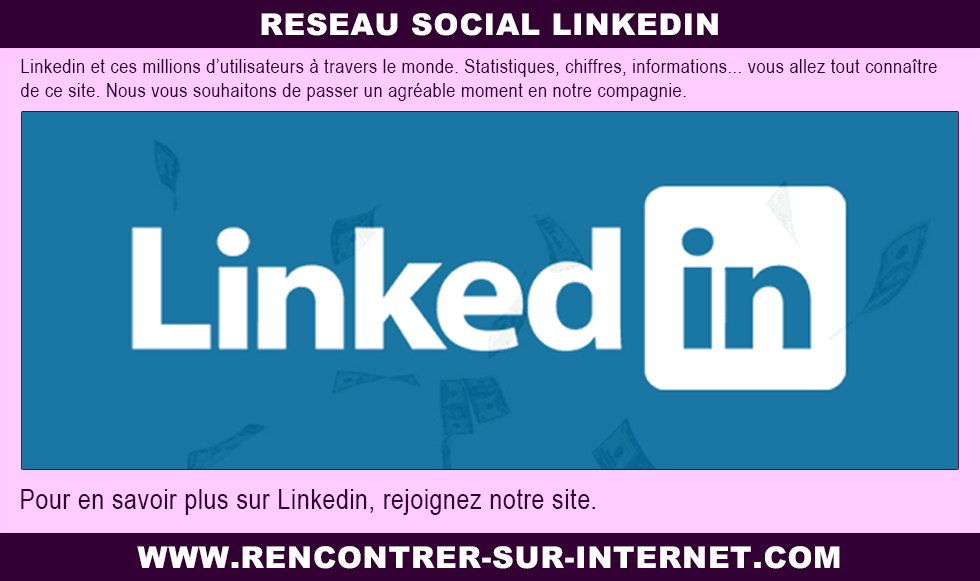 Réseau social Linkedin : les professionnels se retrouvent tous ici